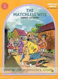 The matchless wits /