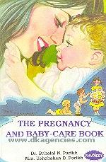 Gala's the pregnancy and baby-care book : a complete guide for the expectant mother, giving detailed instruction about the management of pregnancy and the care of the new-born child /