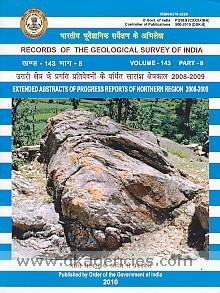Uttari kshetra (Hariyana, Himacala Pradesa, Jammu evam Kasmira, Panjaba, Uttara Pradesa, Uttarakhanda, Kendra Sasita Candigarha evam rashtriya rajadhani kshetra Dilli) ke pragati prativedanom ke vardhita saramsa kshetrakala 2008-2009 = Extended abstracts of progress reports of northern region (states of Haryana, Himachal Pradesh, Jammu and Kashmir, Punjab, Uttar Pradesh, Uttarakhand, Union Territory of Chandigarh and NCR Delhi) field season 2008-2009.