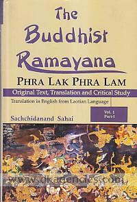 The Buddhist Ramayana = Phra Lak Phar Lam : original text, translation and critical study /