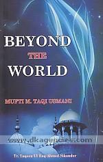 Beyond the world /