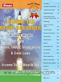 Garg's Income tax ready reckoner, 2012-2013 & 2013-2014 : with rates